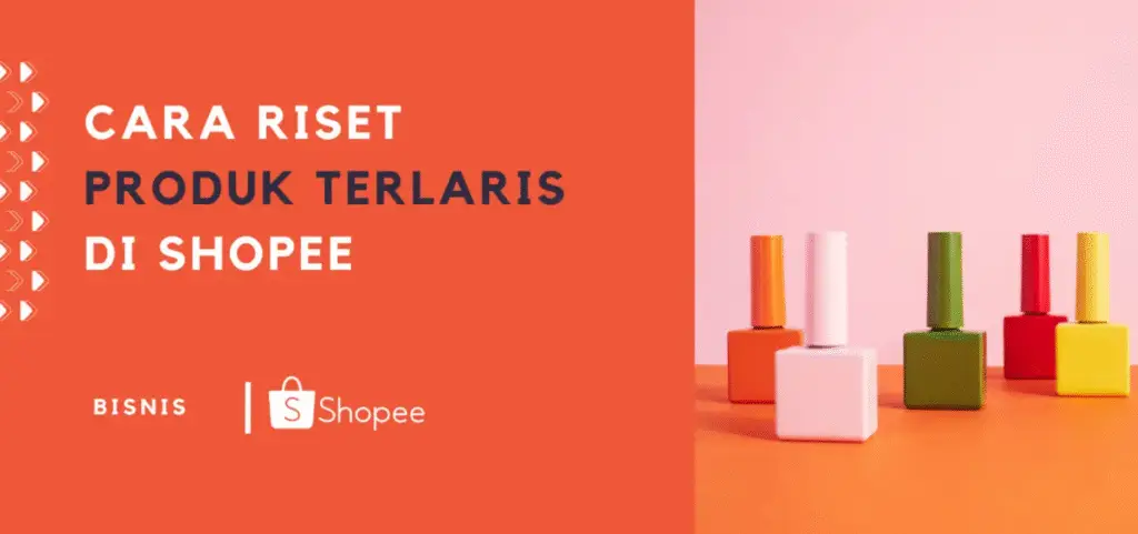 Panduan visual cara riset produk terlaris di Shopee dari Shopee Bisnis dengan ilustrasi botol warna-warni